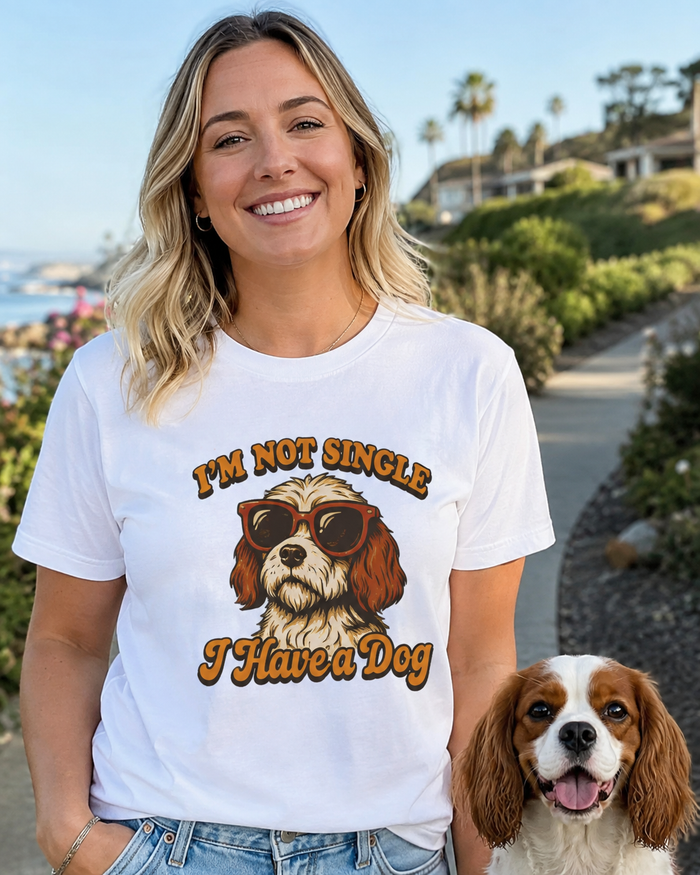 Dog Lover T‑Shirt – "I'm Not Single I Have a Dog" Graphic Tee