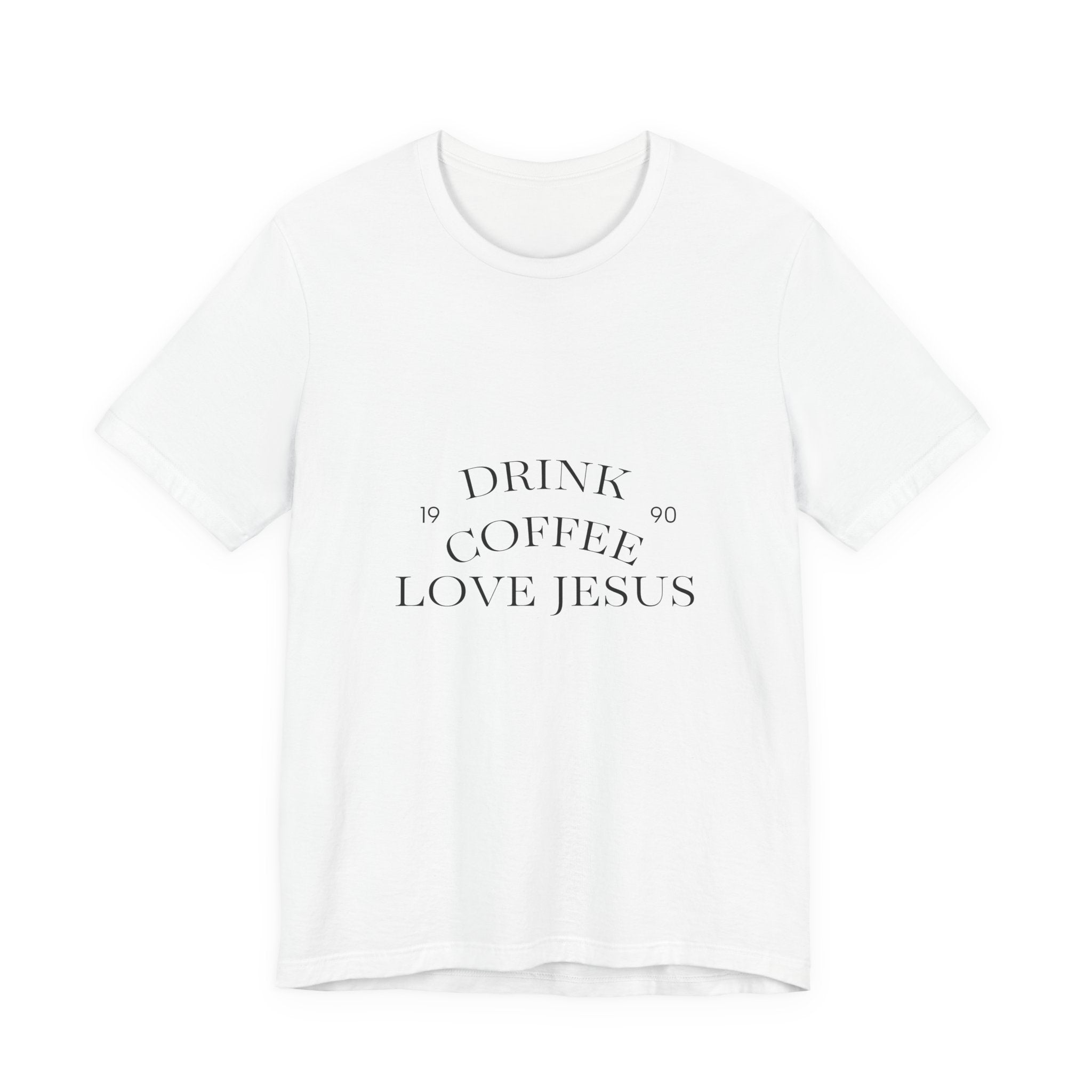 Drink Coffee Love Jesus T-Shirt — Faith & Coffee Tee