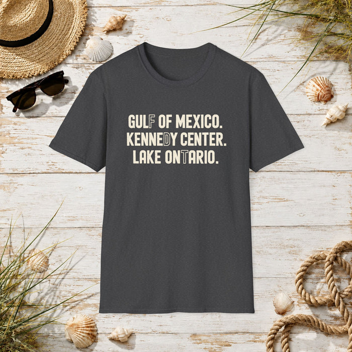 Gulf of Mexico. Kennedy Center. Lake Ontario - FDT T-Shirt