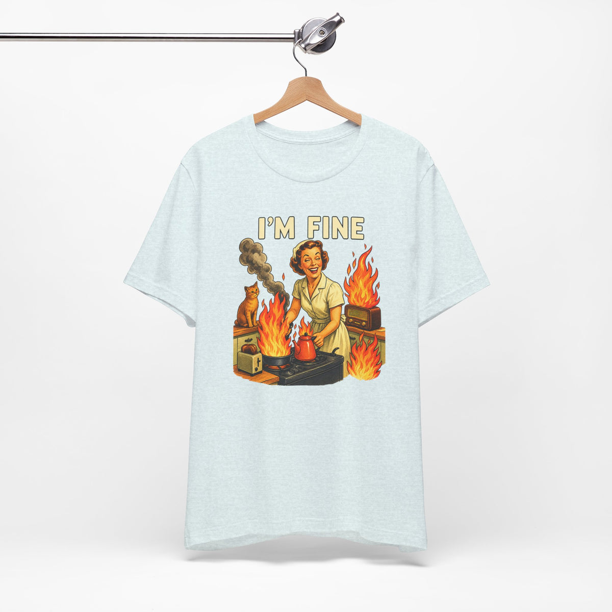 I'm Fine T‑Shirt — Retro Housewife Amid Kitchen Flames Graphic Tee