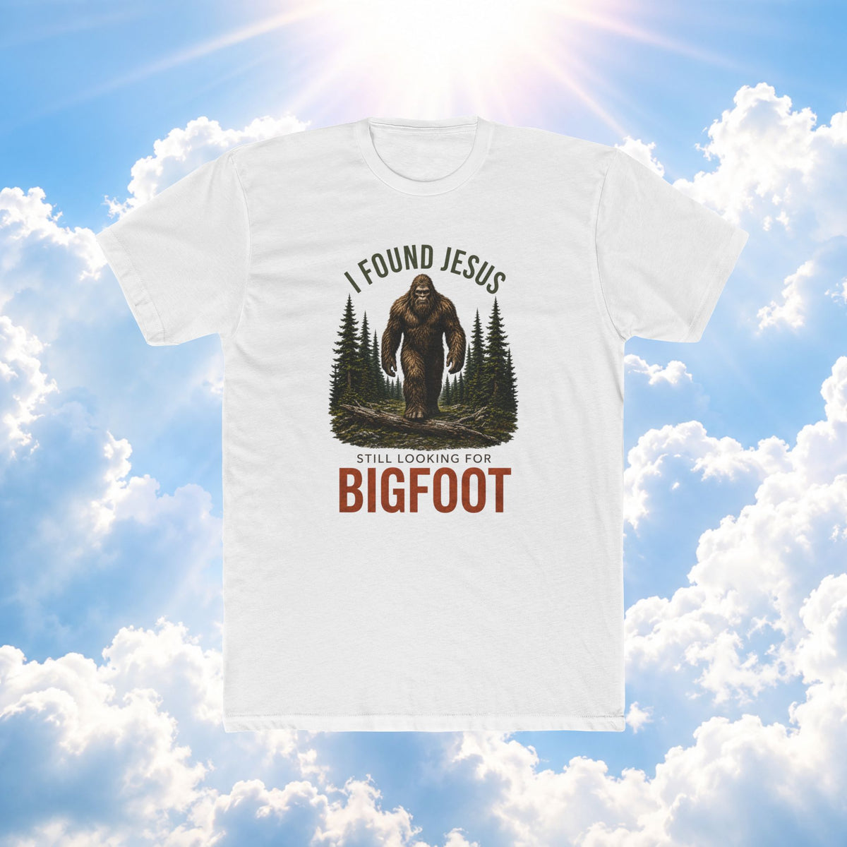 Bigfoot Christian T‑Shirt — "I Found Jesus, Still Looking for Bigfoot" Graphic Tee