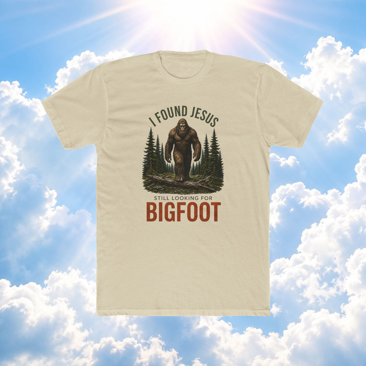 Bigfoot Christian T‑Shirt — "I Found Jesus, Still Looking for Bigfoot" Graphic Tee