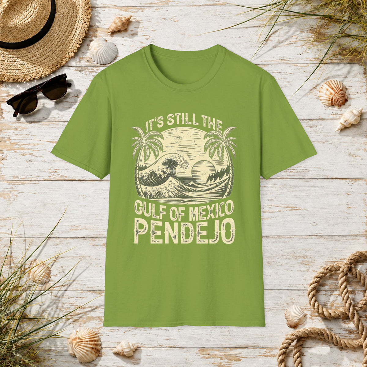 Still the Gulf of Mexico Pendejo T-Shirt