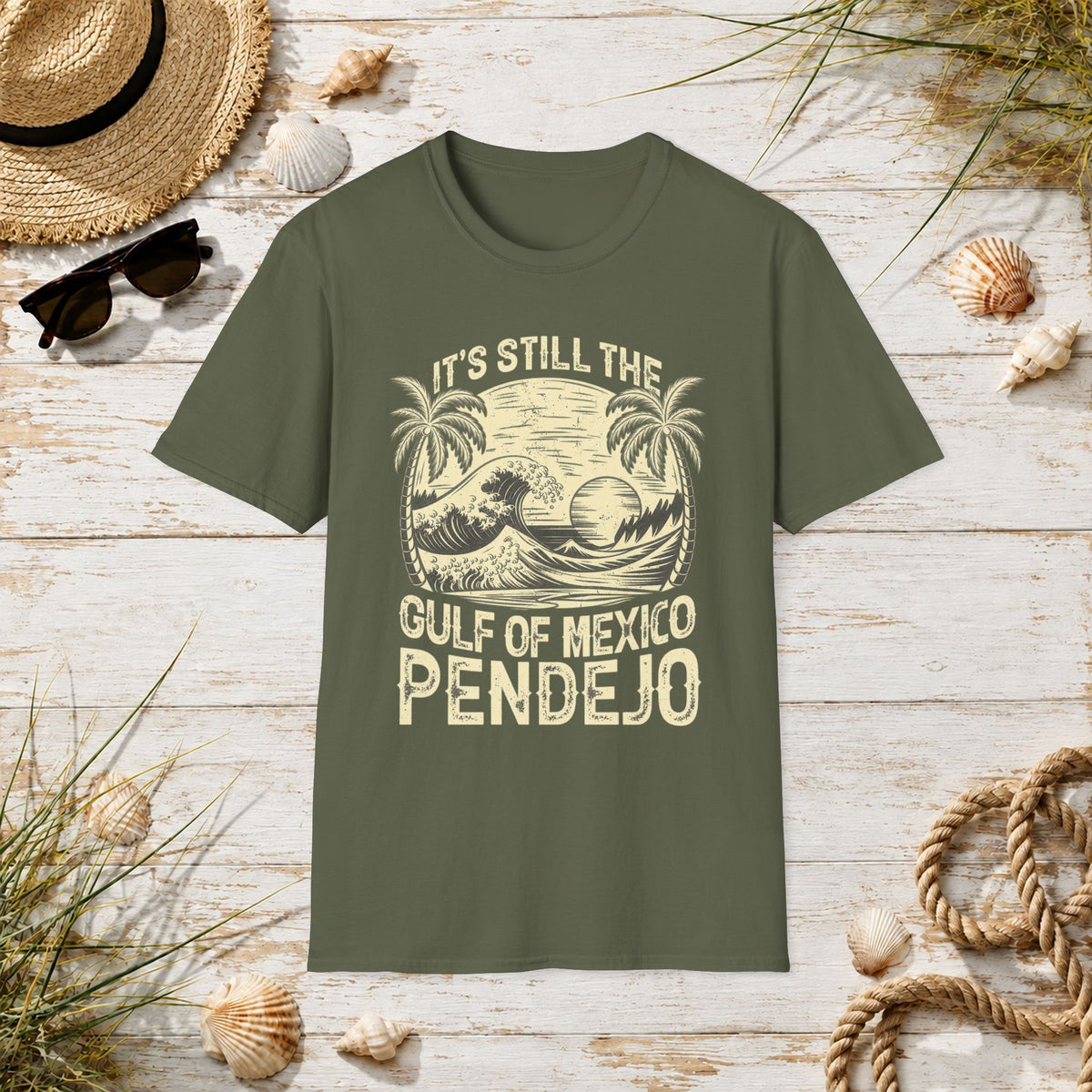 Still the Gulf of Mexico Pendejo T-Shirt