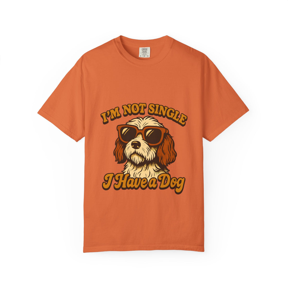Dog Lover T‑Shirt – "I'm Not Single I Have a Dog" Graphic Tee