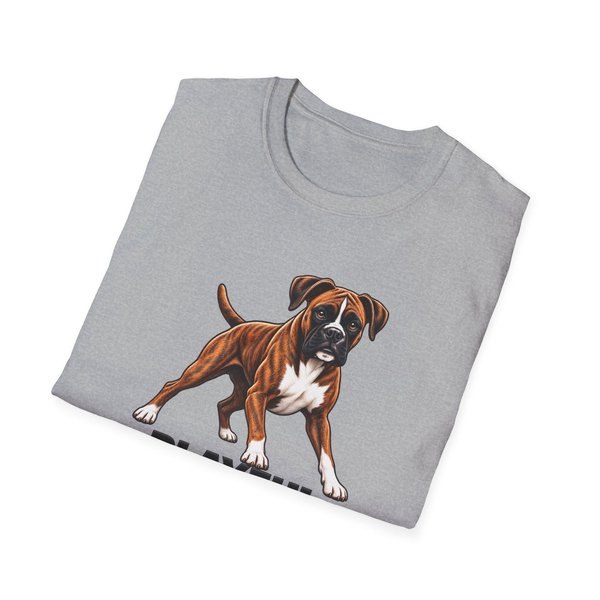 Boxer Dog T-Shirt — Playful. Powerful. Protective. Pet Lover Tee