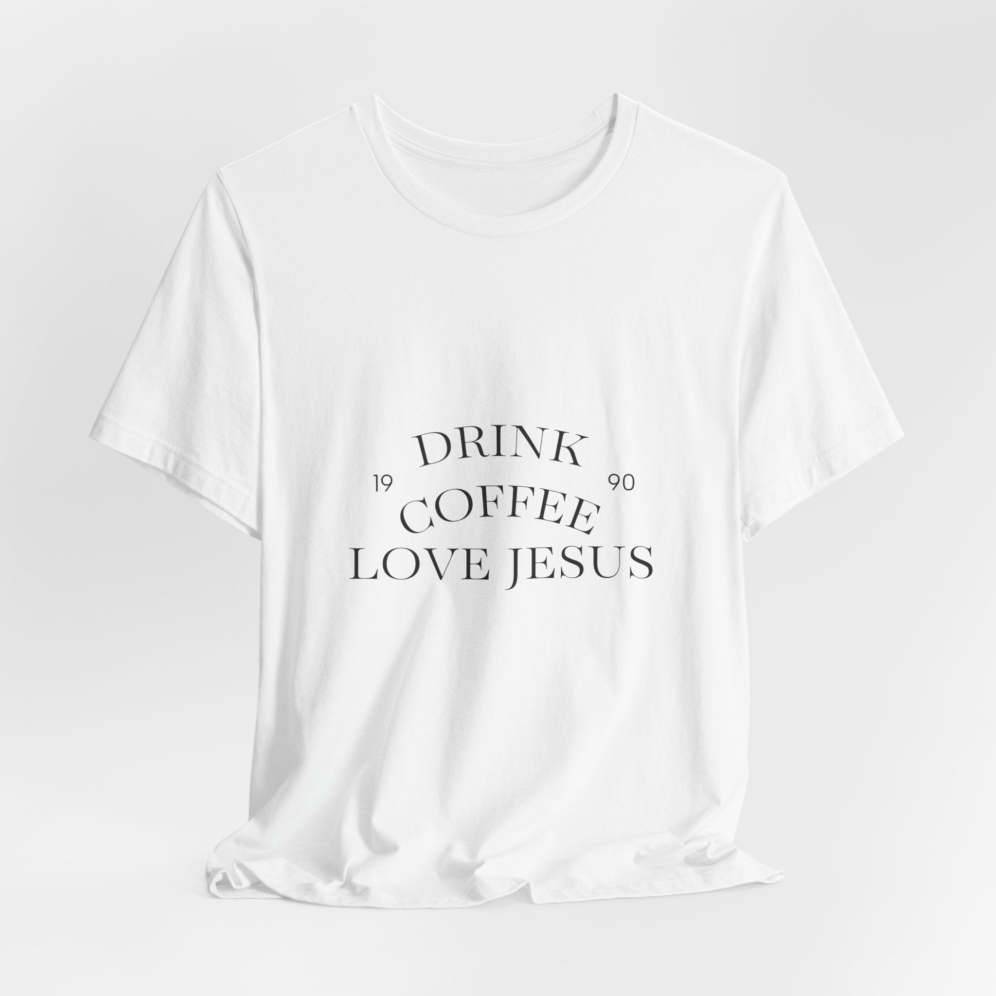 Drink Coffee Love Jesus T-Shirt — Faith & Coffee Tee