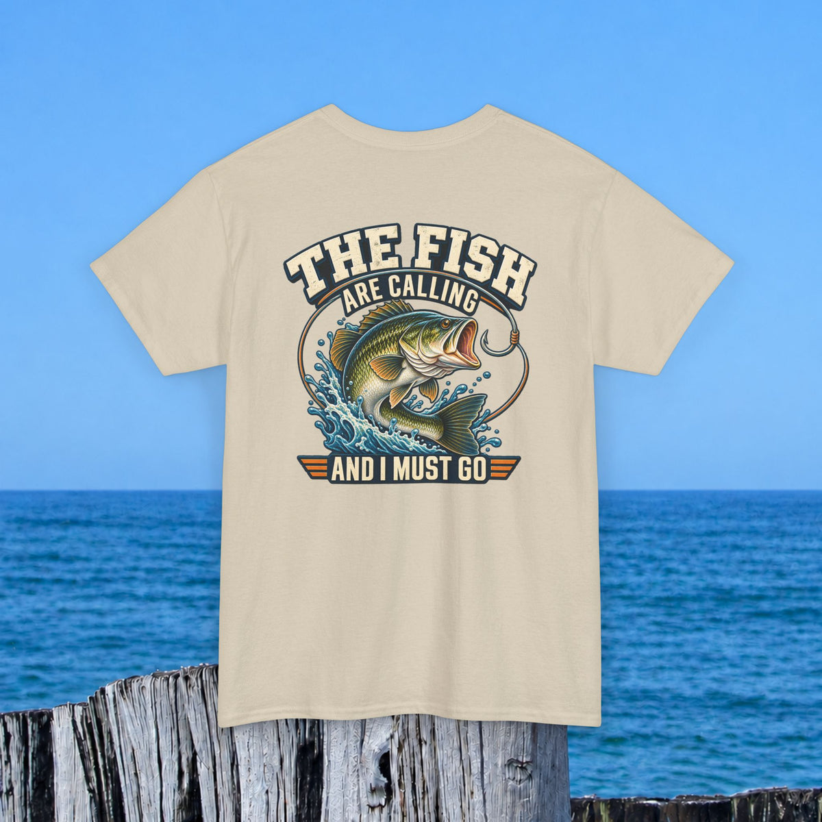 Fishing T-Shirt — "The Fish Are Calling and I Must Go" Graphic Tee