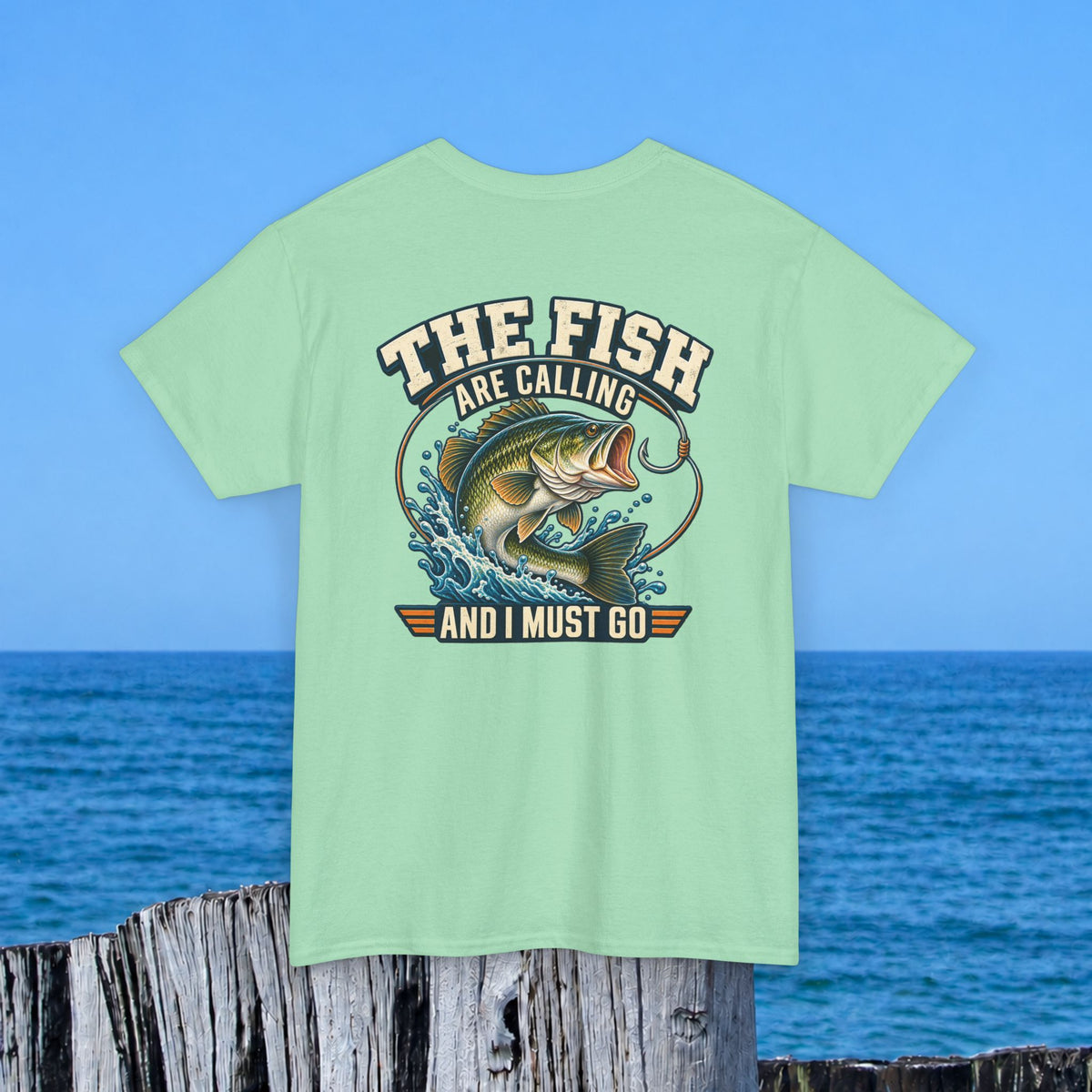 Fishing T-Shirt — "The Fish Are Calling and I Must Go" Graphic Tee