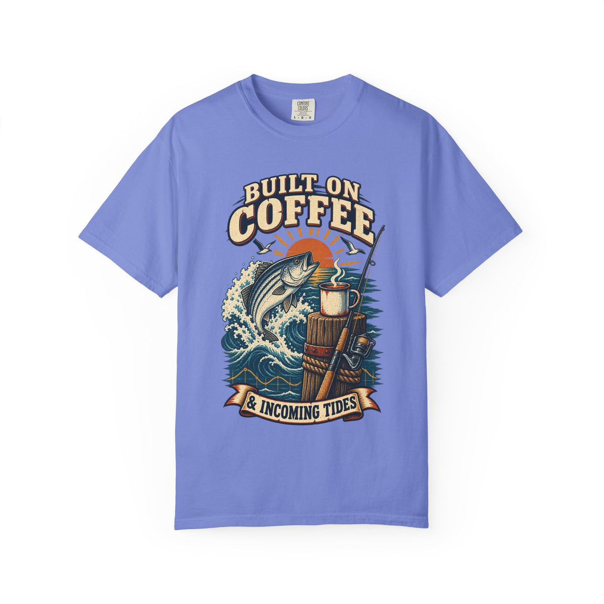 T-Shirt — "Built on Coffee & Incoming Tides" Fishing Coffee Graphic Tee