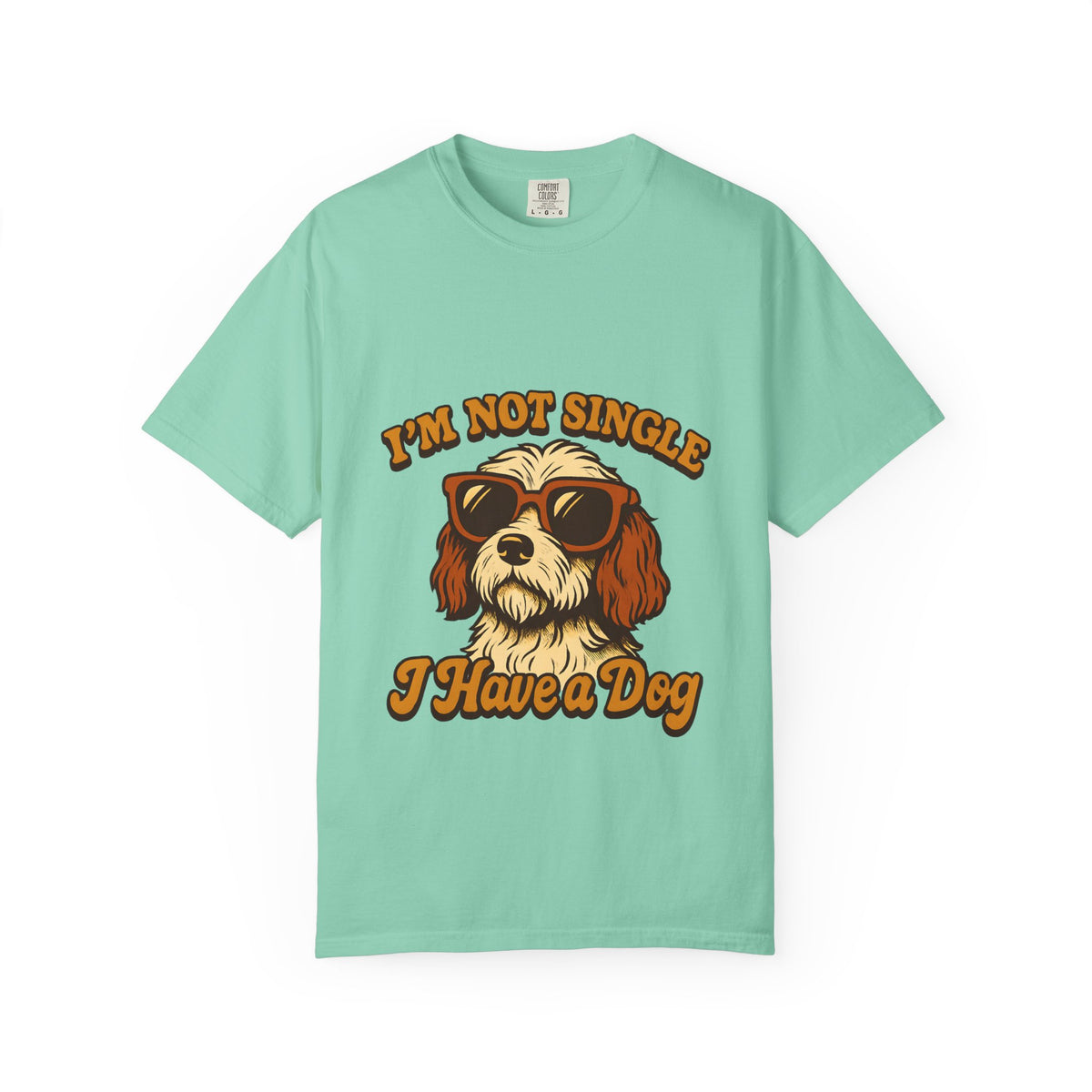 Dog Lover T‑Shirt – "I'm Not Single I Have a Dog" Graphic Tee