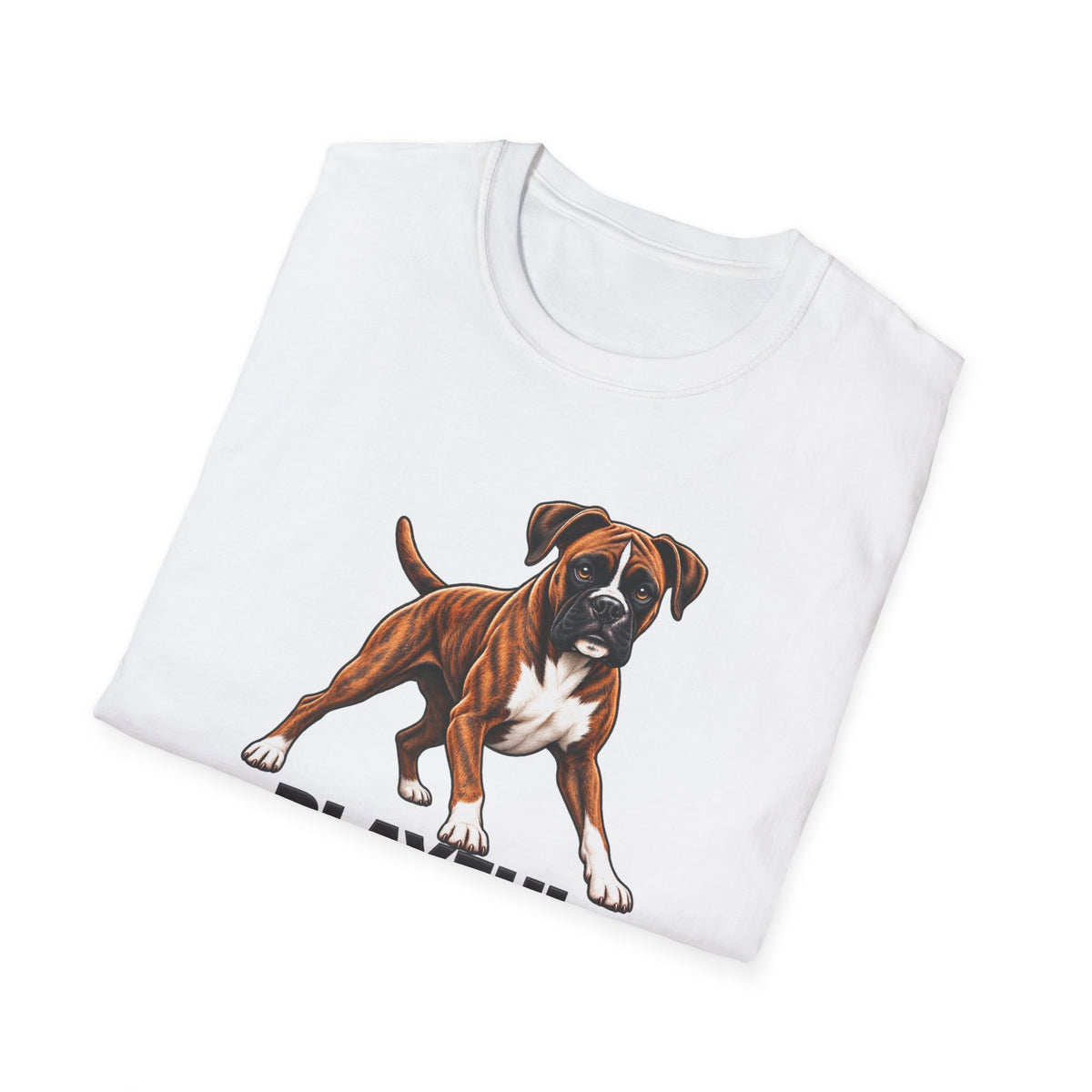 Boxer Dog T-Shirt — Playful. Powerful. Protective. Pet Lover Tee
