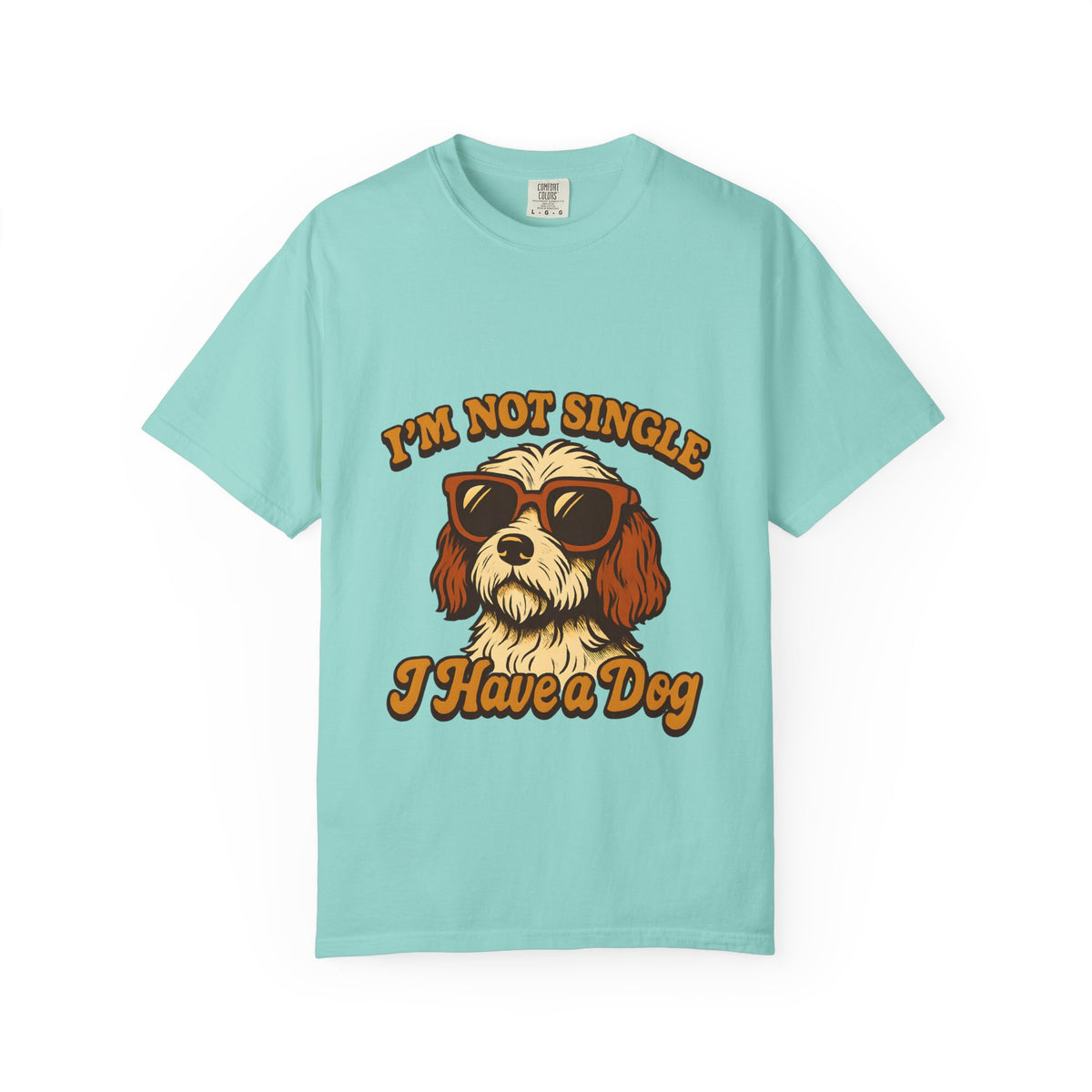 Dog Lover T‑Shirt – "I'm Not Single I Have a Dog" Graphic Tee