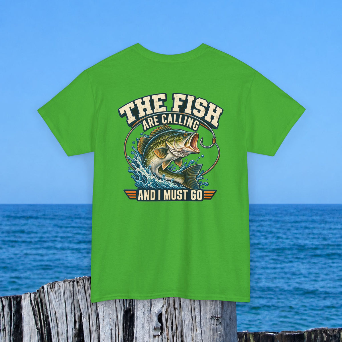 Fishing T-Shirt — "The Fish Are Calling and I Must Go" Graphic Tee