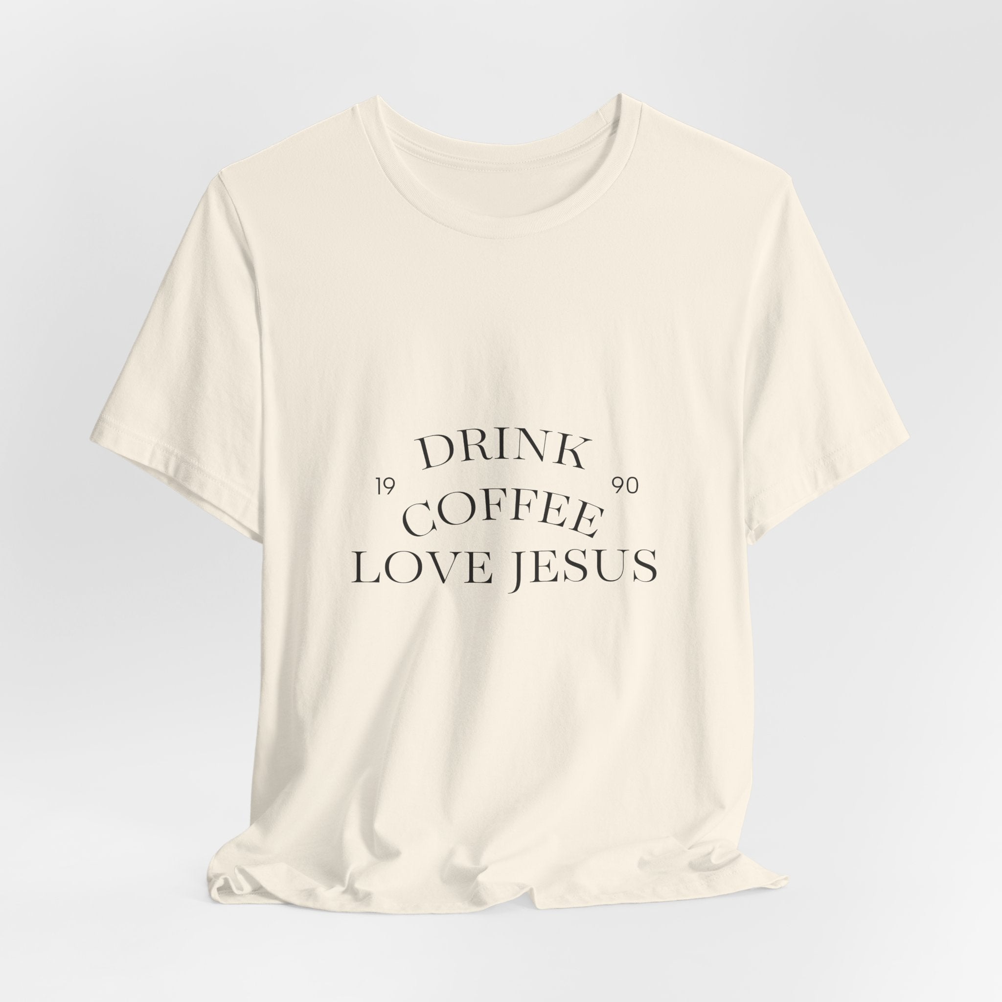 Drink Coffee Love Jesus T-Shirt — Faith & Coffee Tee