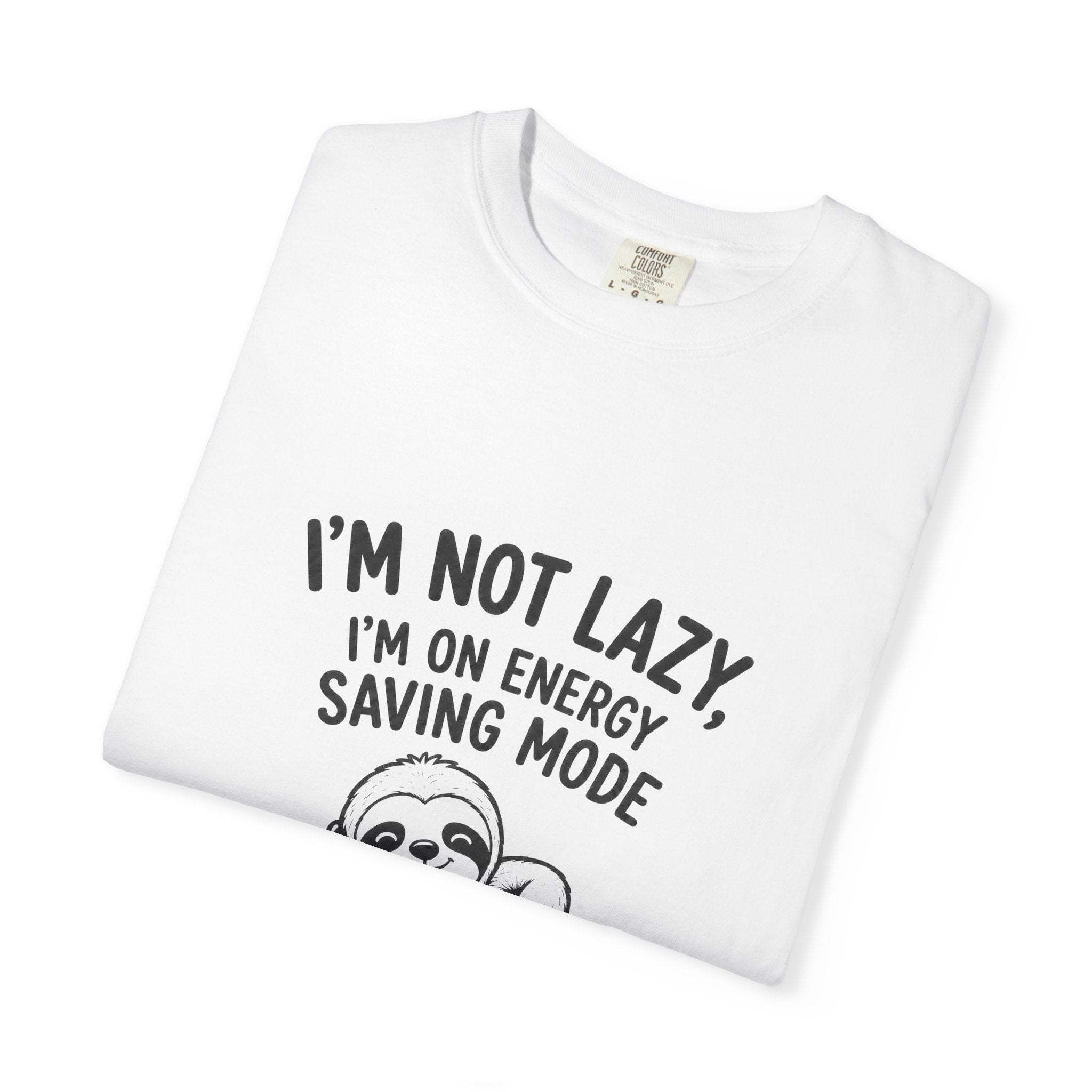Sloth "I'm Not Lazy, I'm On Energy Saving Mode" T-Shirt