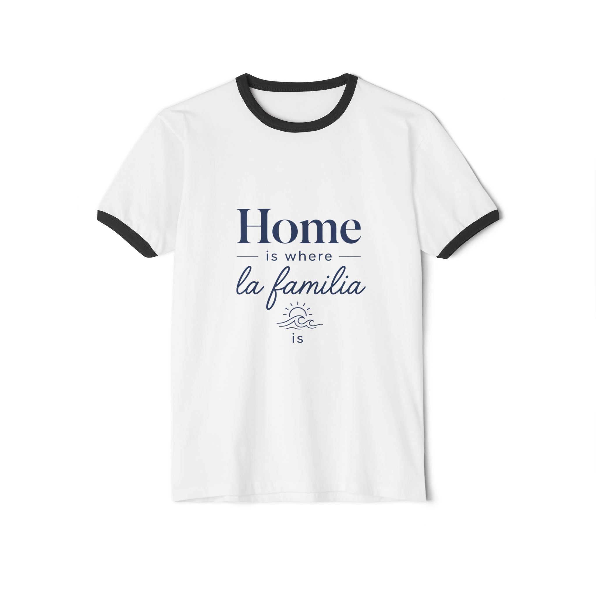 Home Is Where La Familia Is Ringer T-Shirt