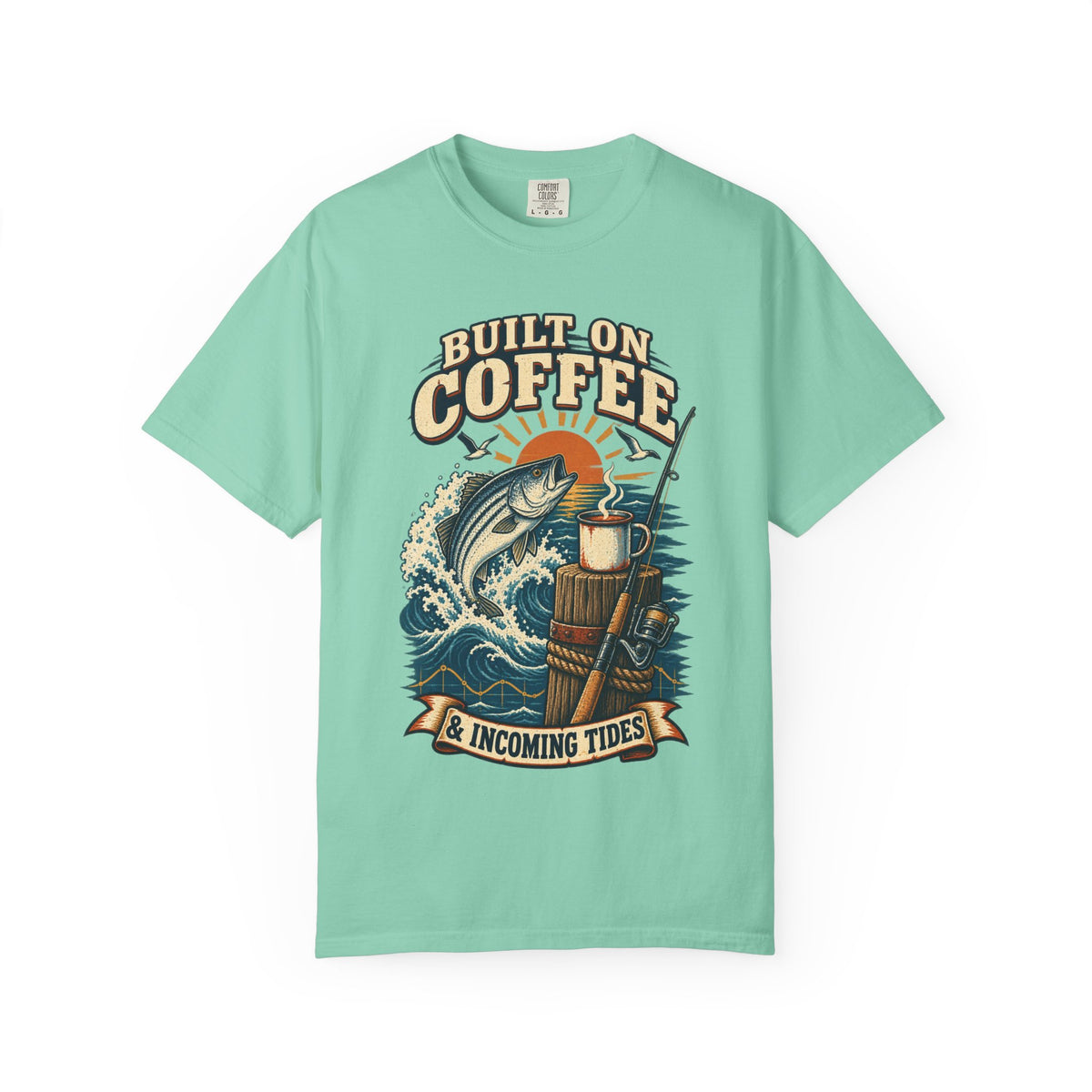 T-Shirt — "Built on Coffee & Incoming Tides" Fishing Coffee Graphic Tee