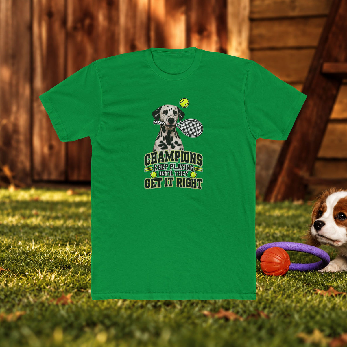 Champions Keep Playing Tee — Tennis Dog Graphic Shirt ("Keep Playing 'Til They Get It Right")