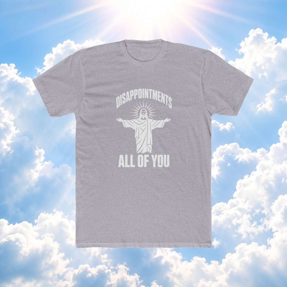 Disappointments All Of You Tee — Funny Satirical Graphic T-Shirt