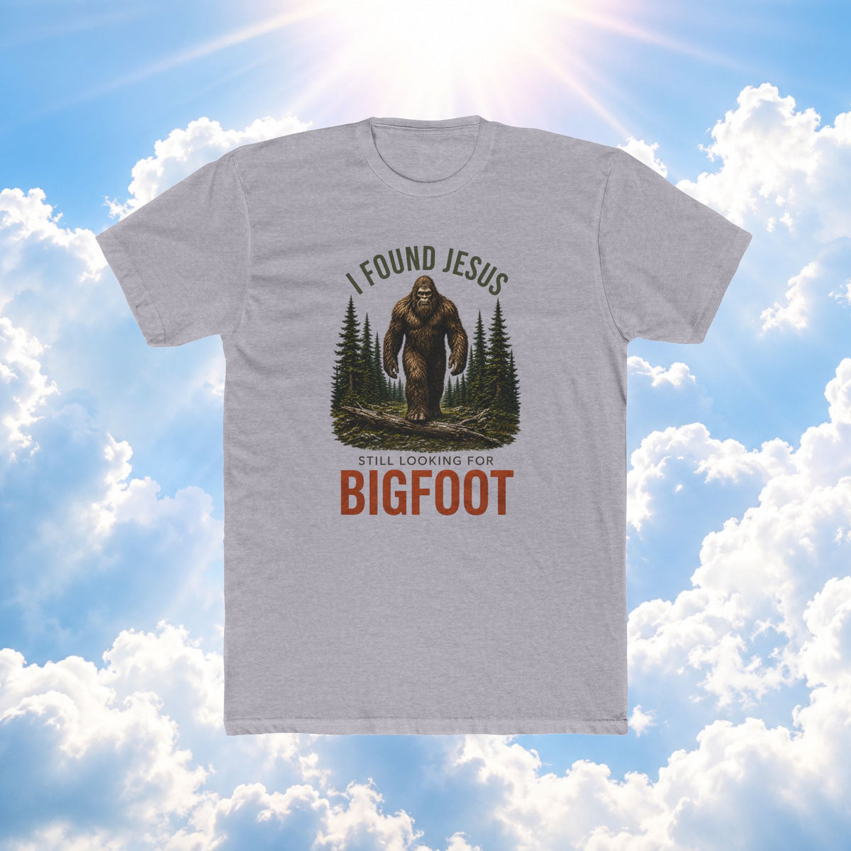 Bigfoot Christian T‑Shirt — "I Found Jesus, Still Looking for Bigfoot" Graphic Tee