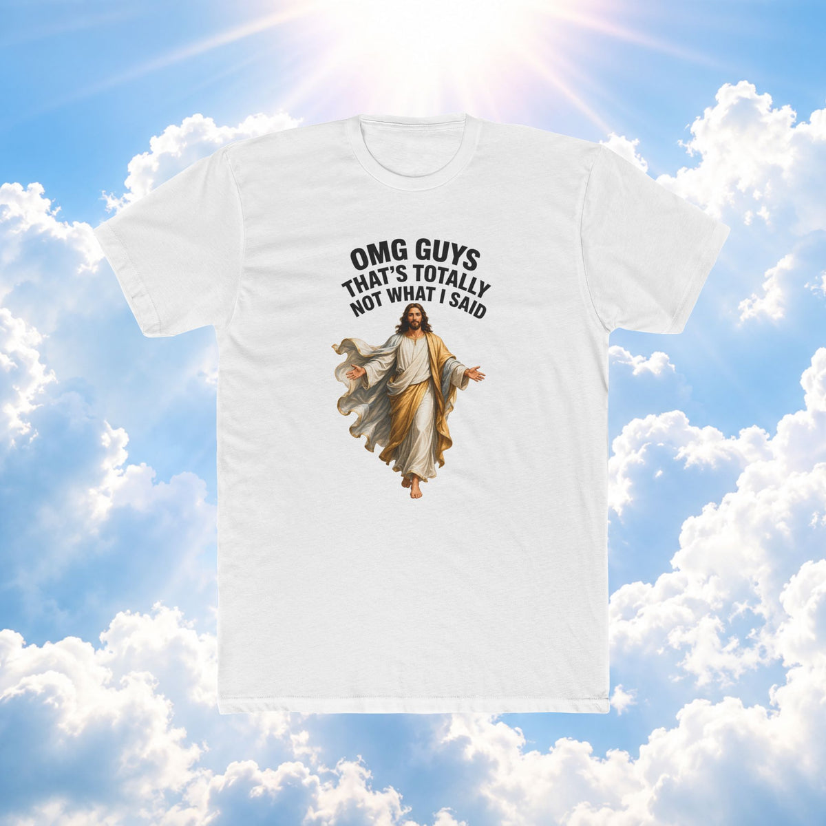 Jesus Graphic Tee — “OMG Guys That’s Totally Not What I Said” Funny Religious T‑Shirt